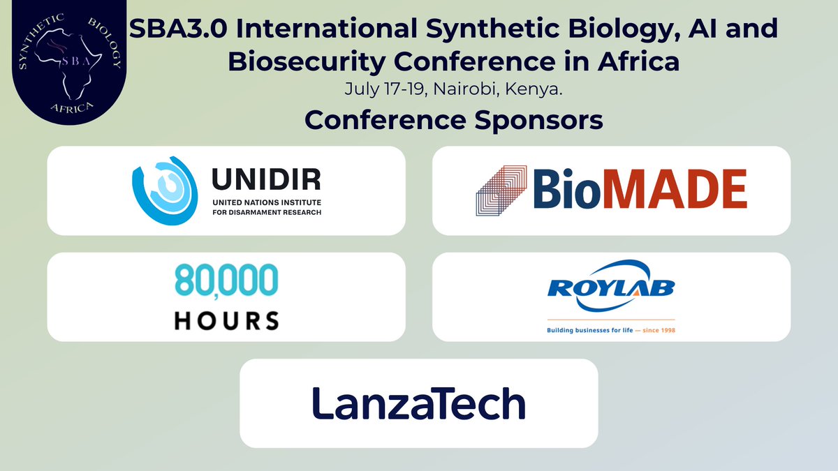 SynBioAfrica's tweet photo. Meet our #SBA3.0 Conference sponsors:
@TheBioMADE, @RoylabG, @LanzaTech, @UNIDIR, and @80000Hours. 👏👏👏
Want to be one of this year's conference sponsors? #Contact us today: admin@synbioafrica.com
📅July 17–19
📍Nairobi, Kenya. https://t.co/6oGGNuBfnY