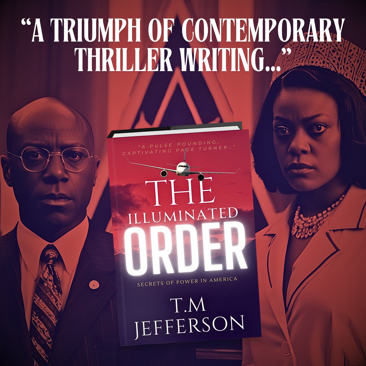 “A triumph of contemporary thriller writing…” #theilluminatedorder #conspiracy #thriller #blackauthors #books #reading #selfpublishing