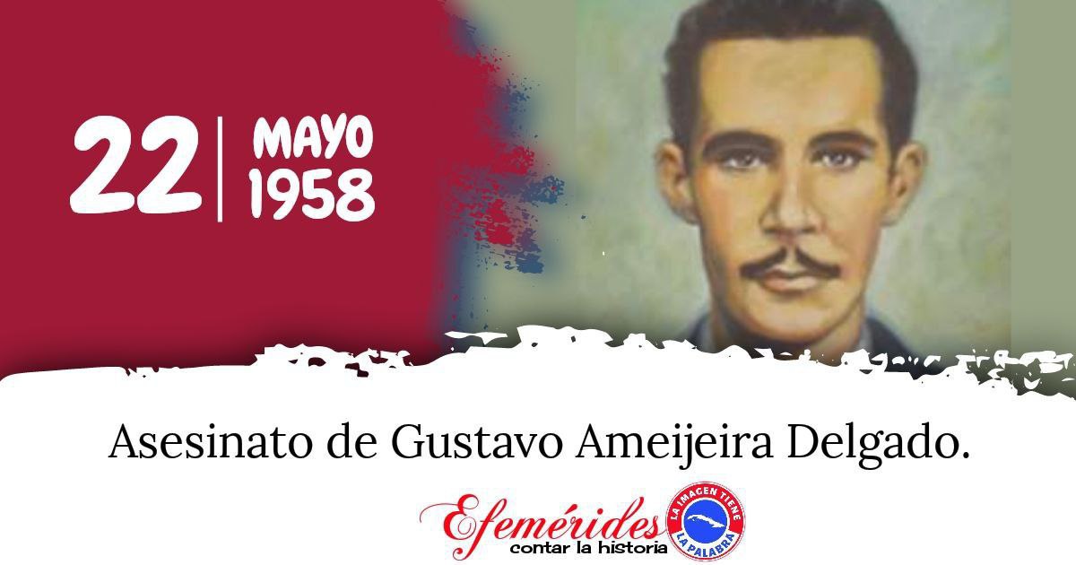 #CubaViveEnSuHistoria Honramos éste día al revolucionario Gustavo Almejeira Delgado. ✨Una historia de valor y entrega en la lucha clandestina contra la dictadura de Batista.
