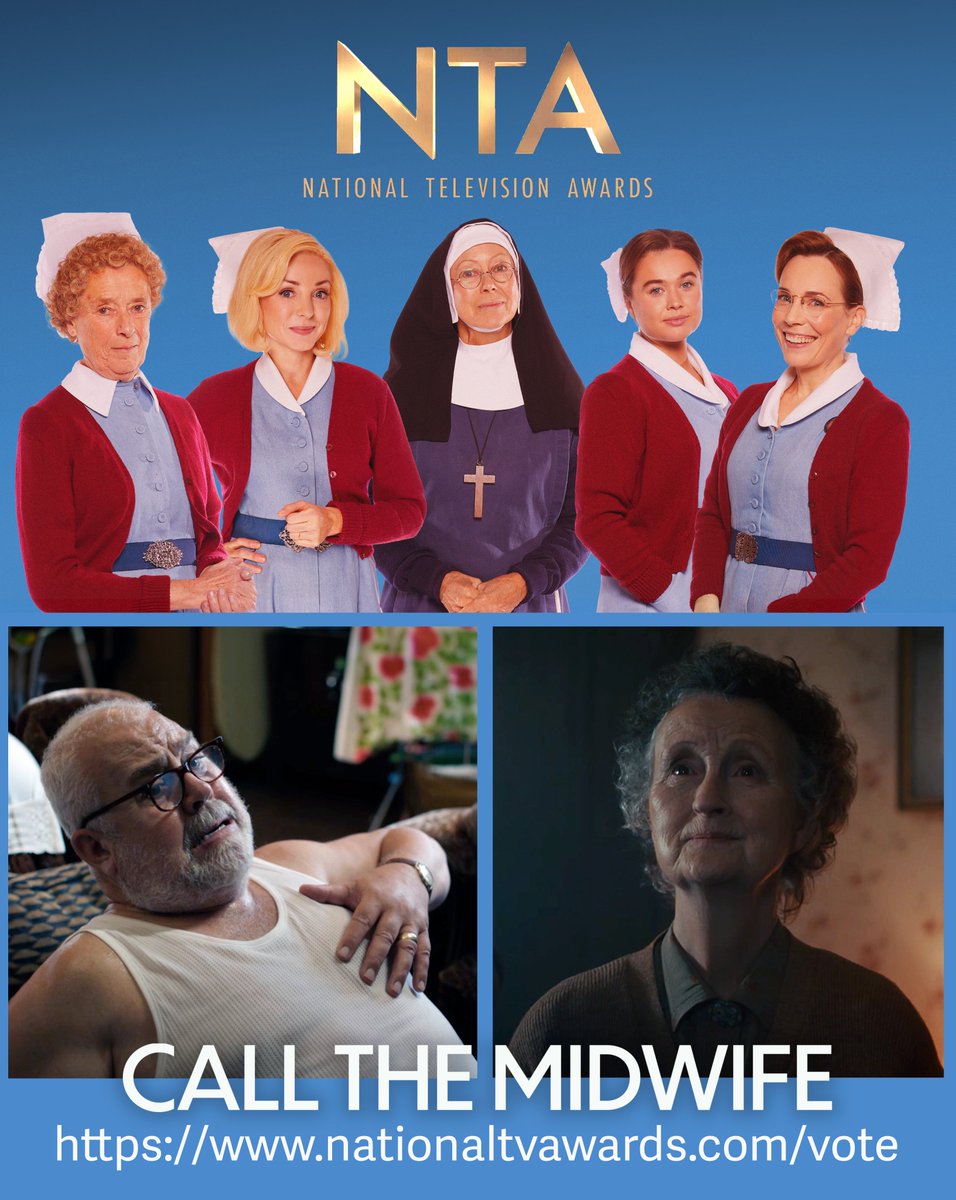 Please vote for #CallTheMidwife in this year's National Television Awards!!

Returning Drama: Call the midwife
Drama Performance: Cliff Parisi (Fred)
Dream Performance: Georgie Glen (Miss Higgins)

VOTE HERE>>> nationaltvawards.com/vote