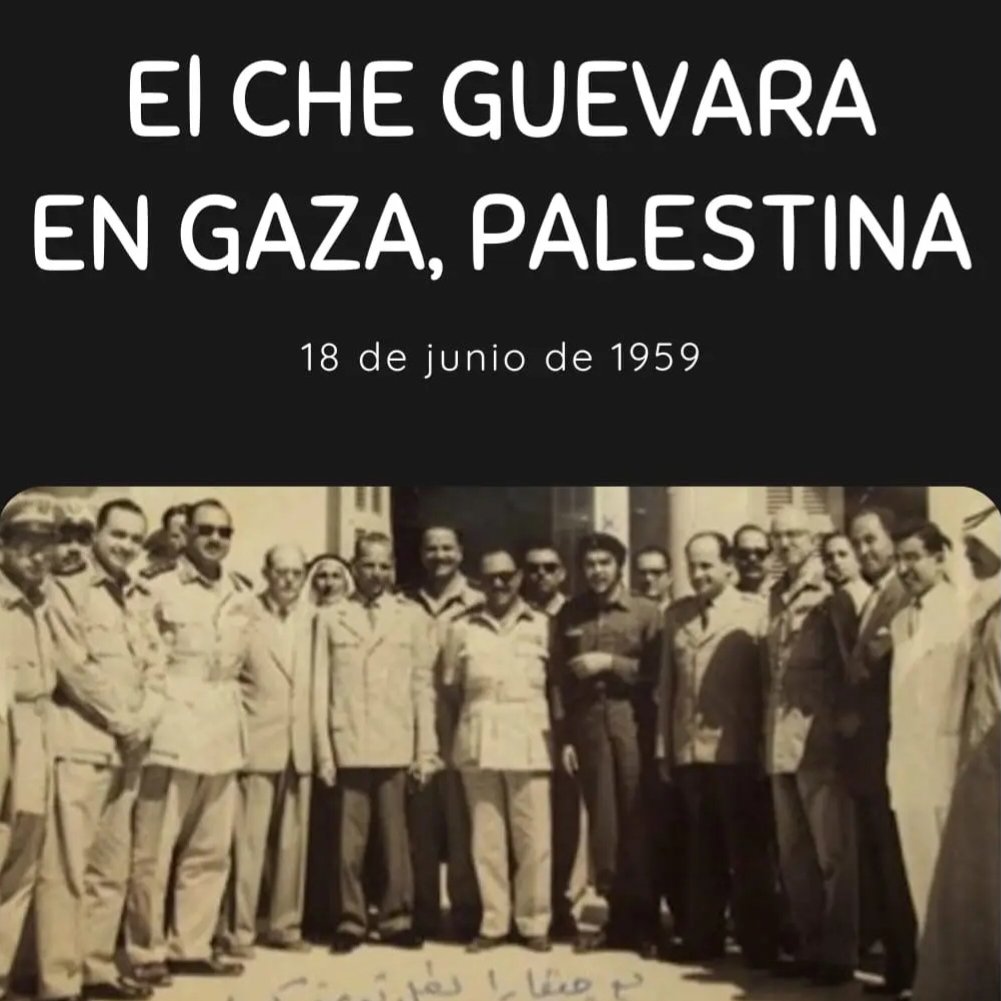 ¿Sabías que el Che visitó la Franja de Gaza invitado por Gamal Abdel Nasser?