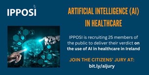 IPPOSI are looking for your help! Residents in Ireland, 18+ years, are invited to serve on the Citizen’s Jury to explore “Should we increase the use of Artificial Intelligence in healthcare”. For further details check out bit.ly/aijury #citizensjuryAI @IPPOSI