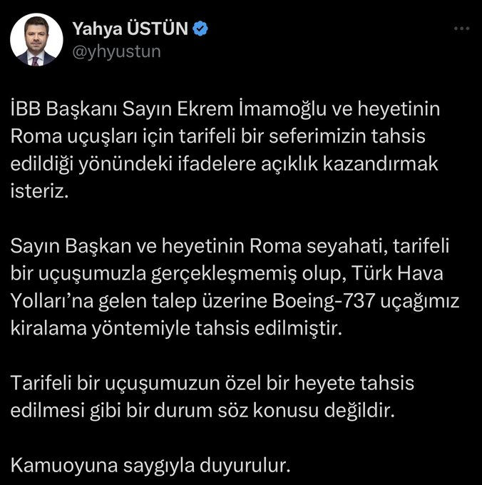 CHP Grup Başkanvekili Murat Emir'in, İBB Başkanı Ekrem İmamoğlu'nun Roma gezisi için 'Ekonomi bileti alarak gidildi' sözlerini THY Basın Müşaviri Yahya Üstün yalanladı. Buna göre Boeing-737 uçağı gezi için kiralandı.