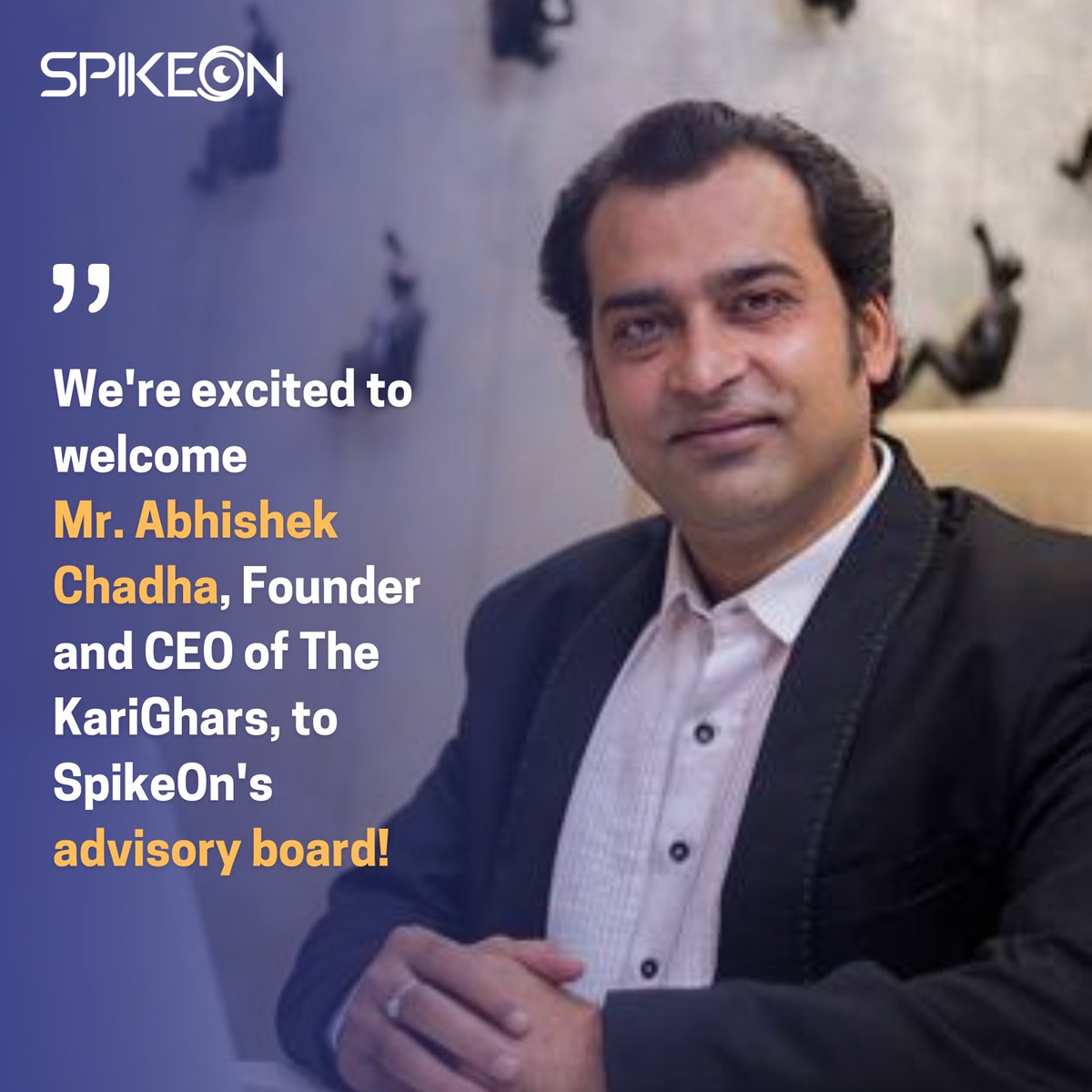 SpikeOnDigital's tweet photo. We are honoured to welcome the distinguished Mr. Abhishek Chadha (@_AbhishekChadha)to our Advisory Board. As the Founder and CEO of @The_KariGhars  KariGhars, Abhishek has garnered widespread acclaim for his innovative approach to luxury interior design. https://t.co/HVCadEkk1m