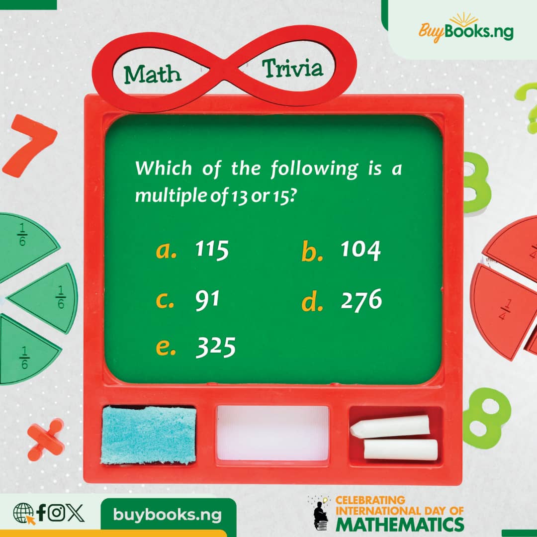 Buybooksng's tweet image. Math Trivia
Which of the following is a multiple of 13 or 15?
•115
•104
•91
•276
•325

Think you know the answer? Let&apos;s see your answers in the comment section, math gurus! 🤓📚

#MathTrivia #BrainTeaser #MathGurus #NumberFun #chilldren #students #buybooksng