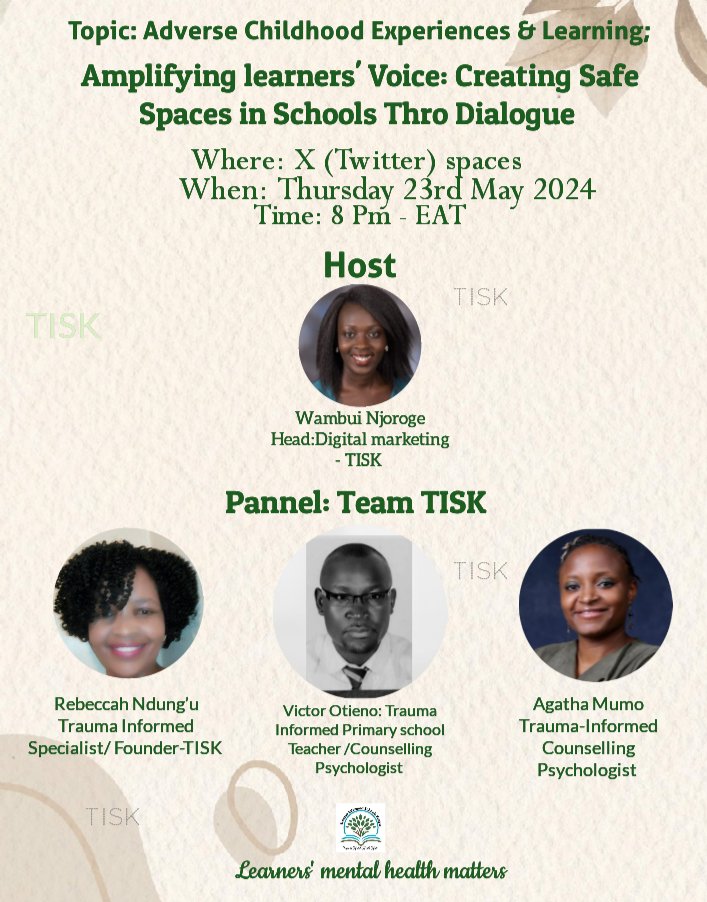 Safety is one of the principles of Trauma informed care. When leaners feel safe at school, they own, protect it as a second home. How then do we ensure logical dialogues btn teachers & learners? Join TISK team tomorrow for more insights! *Welcome all #ACEsandlearning