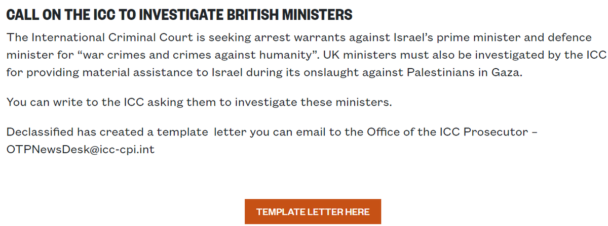 ❗️Now the ICC is seeking arrest warrants for Israeli ministers for war crimes, it must also investigate UK ministers for their complicity in Israel's onslaught on Palestinians. Take action by emailing the ICC using our letter template 👇 declassifieduk.org/information-fo…