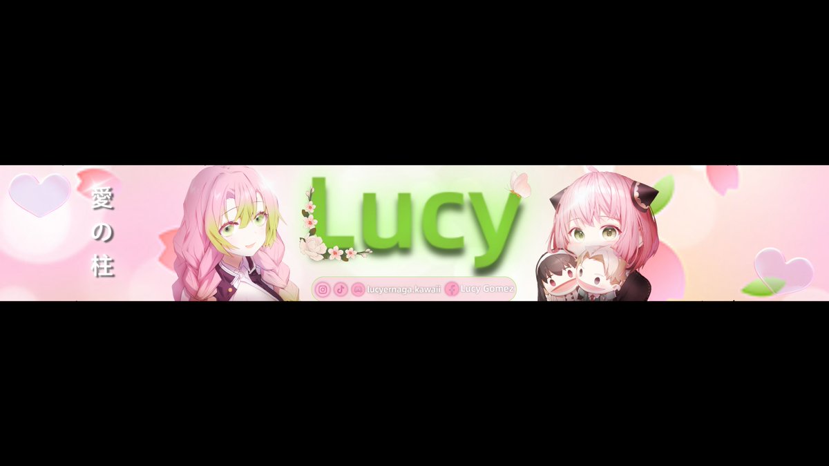 Banner de Mitsuri y Anya para Lucy
🌸🌸