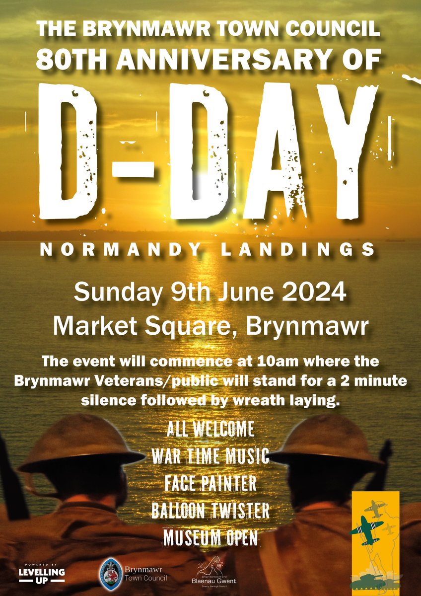 The Brynmawr Town Council 80th Anniversary of D-Day, Normandy Landings - Sunday 9th June 2024, Market Square, Brynmawr. The event will commence at 10am where the Brynmawr Veterans/public will stand for a 2 minute silence followed by wreath laying – all welcome.