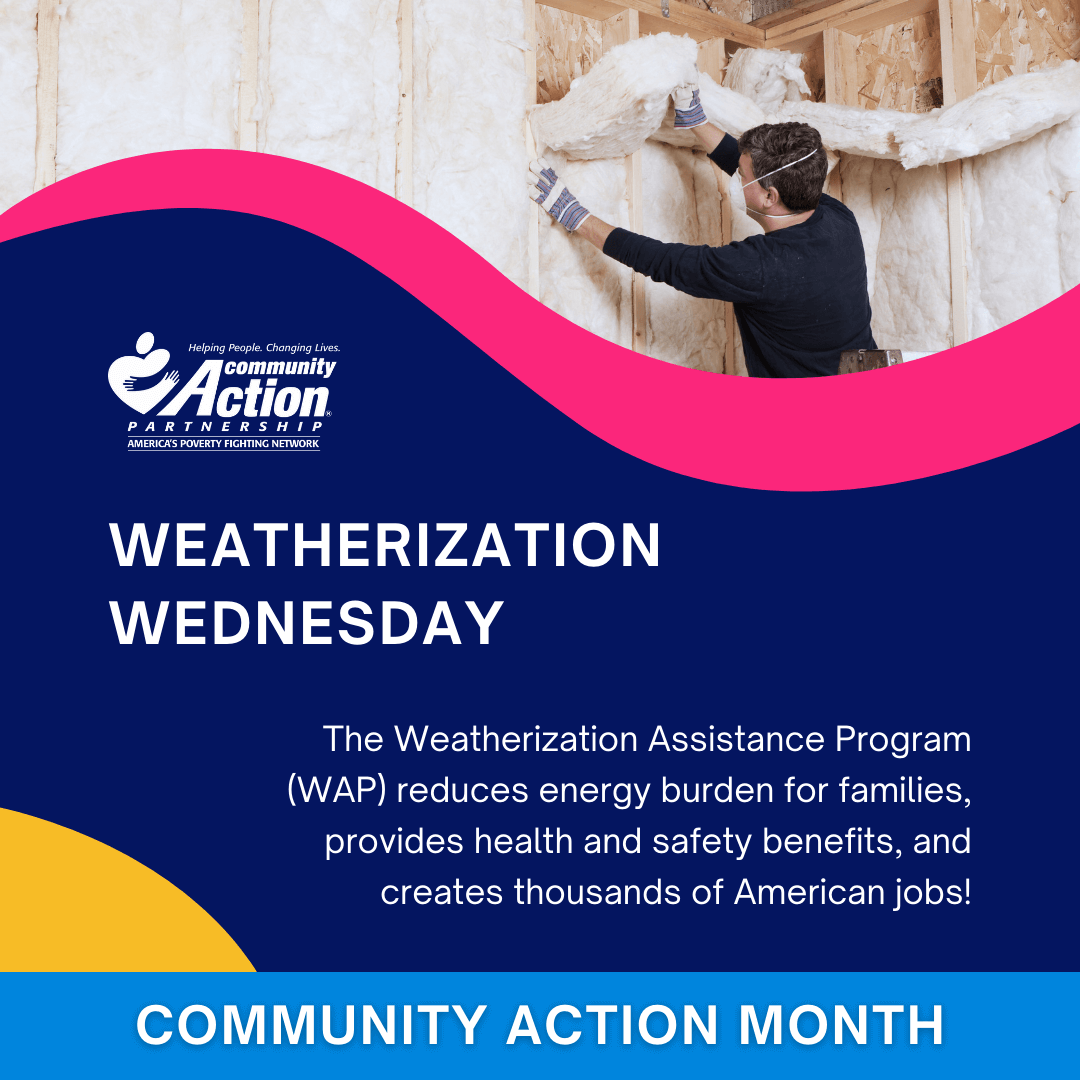 Across the country, more than 500 #CommunityAction Agencies operate a #Weatherization Assistance Program – helping families save money on utilities by making homes more energy efficient. #WeatherizationWednesday #CommunityActionMonth