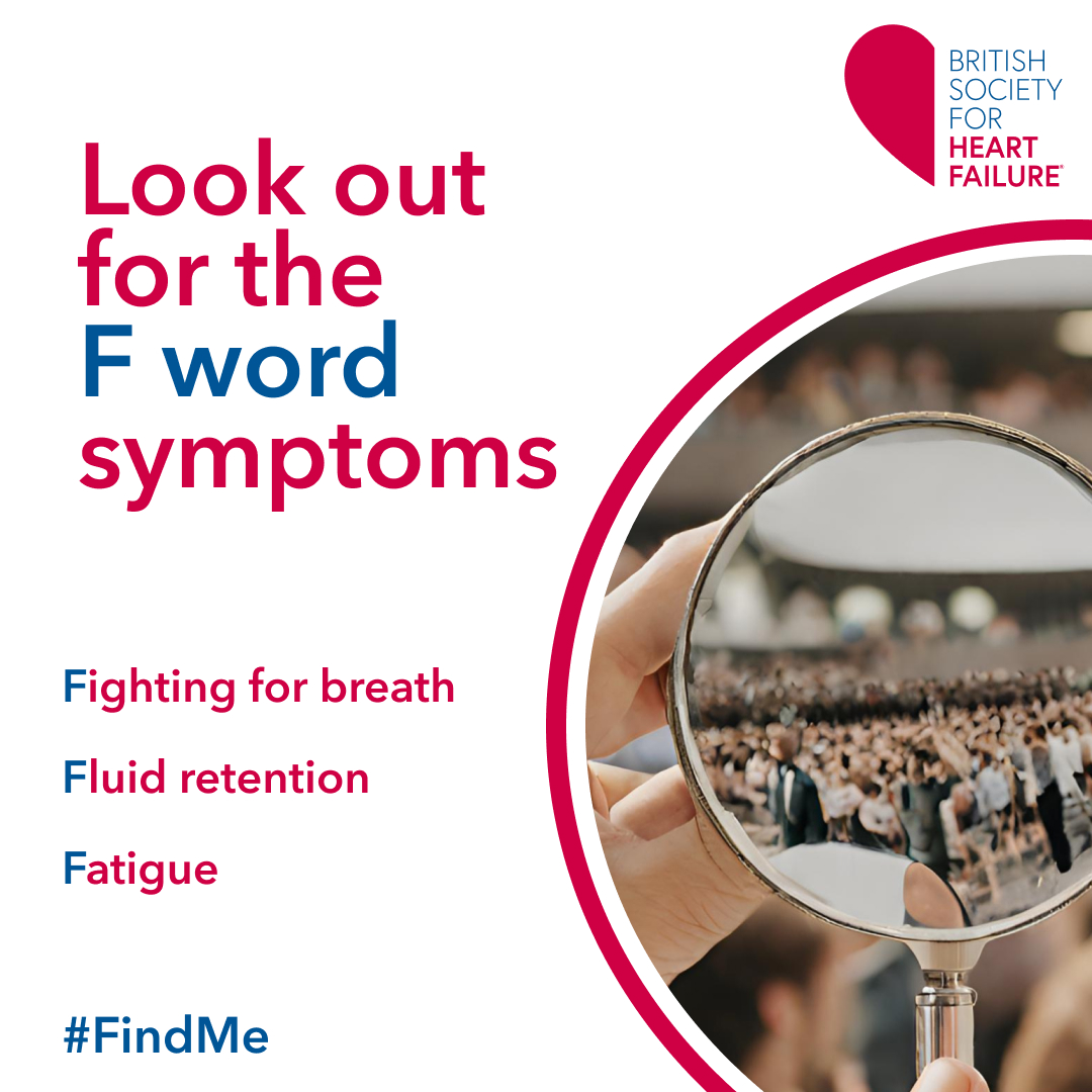 Look out for the common F Word symptoms - this could be heart failure. #FindMe #FreedomFromFailure #25in25