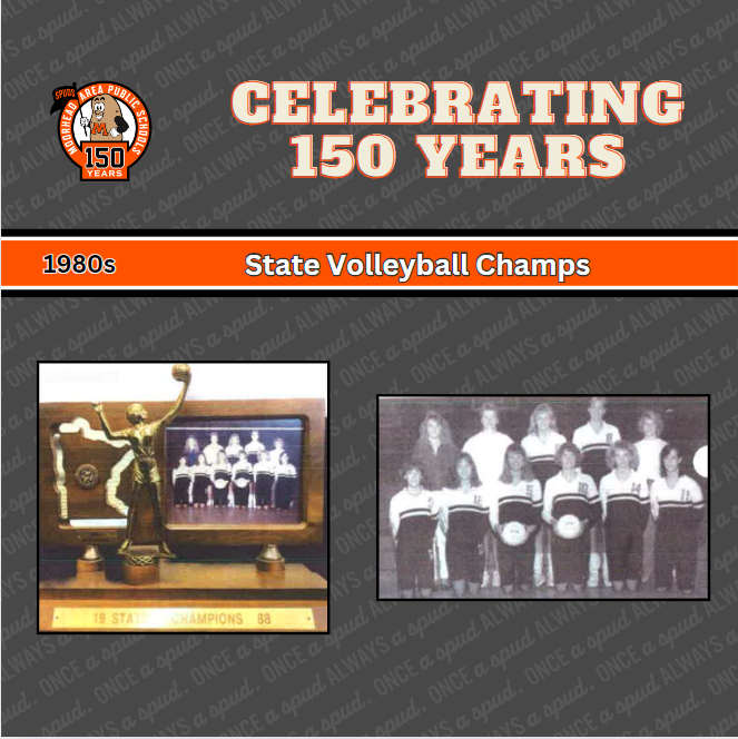 CELEBRATING 150 YEARS: The MHS Spud volleyball team, whose head coach was Karin Schumacher, won the MSHSL State Championship on November 12, 1988. The Spuds won the Region 8AA tournament without losing a set. 🏐#OnceASpudAlwaysASpud