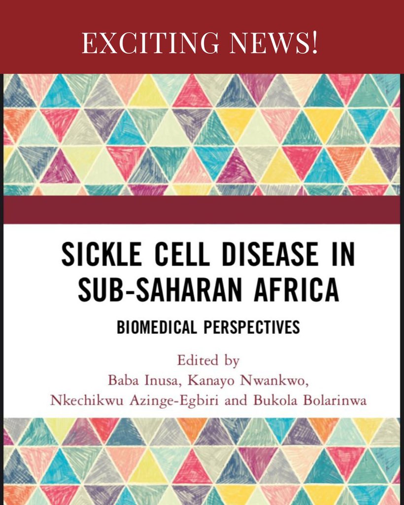 SCAF_Nigeria's tweet photo. Excited to announce the release of our co-edited book titled 
‘Sickle Cell Disease In Sub-Saharan Africa; Biomedical Perspectives’ 

Jointly co-edited by: 
Professor Baba Inusa, 
Dr. Kanayo Nwankwo, 
Dr. Nkechikwu Azinge-Egbiri 
Bukola Bolarinwa. https://t.co/wFoUGUamPN