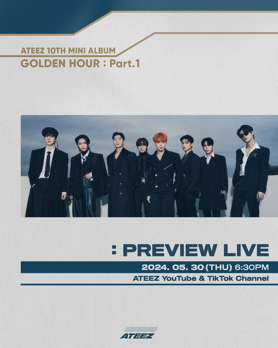 ATEEZofficial's tweet photo. [📷] ATEEZ(에이티즈) GOLDEN HOUR : Part.1 PREVIEW LIVE POSTER
⠀
🔴 PREVIEW LIVE
2024. 05. 30 6:30PM
ATEEZ YouTube &amp; TikTok Channel
⠀
2024. 05. 31 1PM ALBUM RELEASE
⠀⠀
#ATEEZ #에이티즈
#GOLDENHOUR #GOLDENHOUR_Part1 #WORK https://t.co/0lMIRIHPnQ