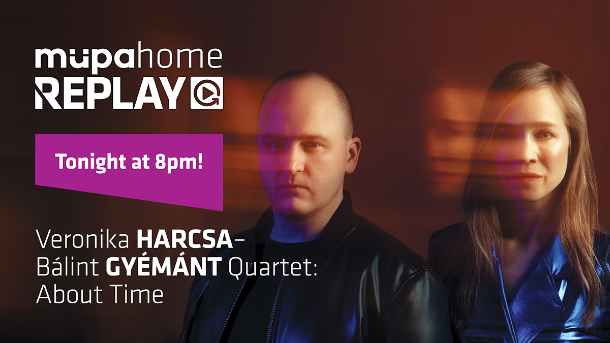 Tune in at 8.00 PM for some great jazz music from Budapest w/ Veronika Harcsa-Bálint Gyémánt Quartet! See you soon! bit.ly/3eTlDOp #MüpaHome #MüpaHomeReplay