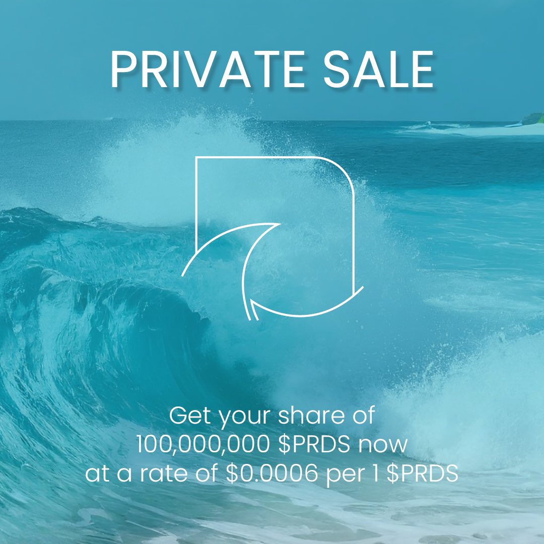 📣 $PRDS PRIVATE SALE! 

Want to be an early bird of $PRDS before we go parabolic on the #BNB chain? 

Here’s your chance! We will be conducting a private sale of 100,000,000 $PRDS🍾

Private sale price: 0.0006$ 
Starts: 22nd May 2024
Ends: 25th May 2024
Token Launch: Before 30th