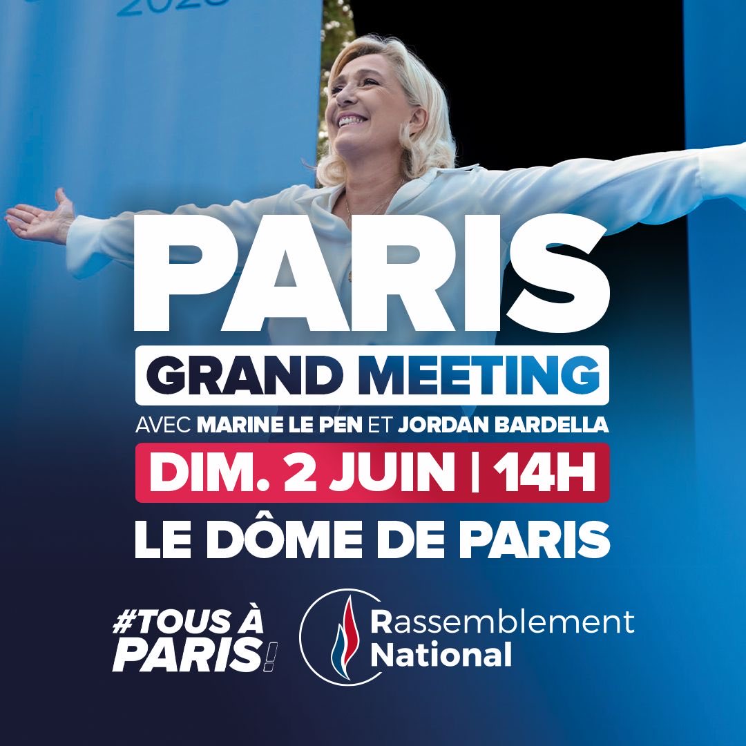 🔵 Le 2 juin, #TousAParis ! Nous vous donnons rendez-vous avec @MLP_officiel et @J_Bardella au Dôme de Paris, à 14h00, pour notre dernier grand meeting de campagne de ces élections européennes ! #VivementLe9Juin 🚀🇫🇷 ▶️ Inscriptions : urlz.fr/qCzj