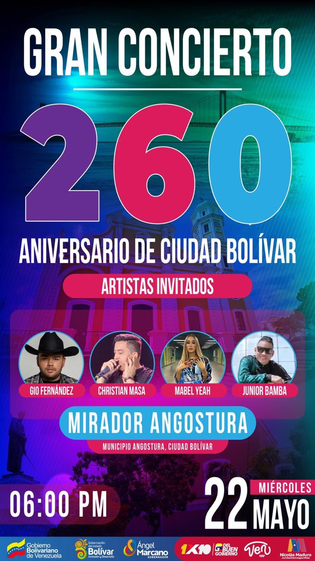 Invitación del gobernador @amarcanopsuv: Ciudad Bolívar, el Presidente @NicolasMaduro, le regala a los bolivarenses en sus 260 aniversario un concierto musical en El Mirador Angostura. Nos vemos este miércoles 22 a las 6: 00 PM. @delcyrodriguezv #PuebloMaduroPaLasQueSea