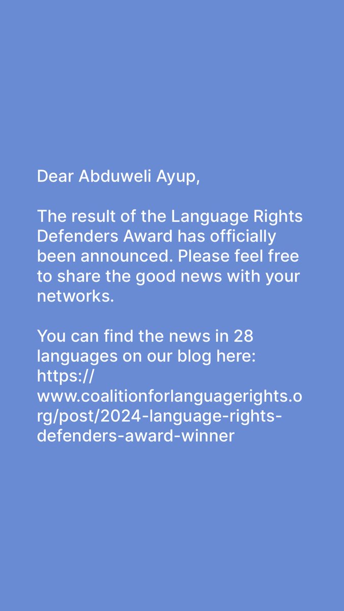 I am thankful for Global Coalition for Language Rights, I am really grateful for your recognition. I hope the award will make awareness and help us to save Uyghur language in danger in China coalitionforlanguagerights.org/post/2024-lang…