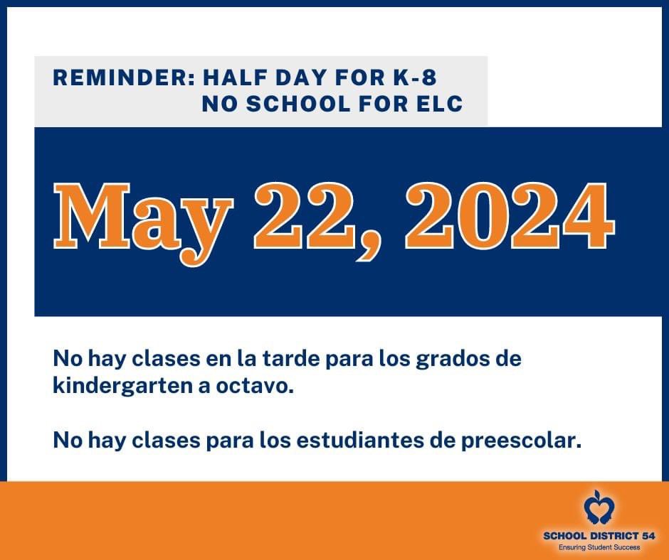 Reminder: Today, May 22nd, is a half-day with students dismissed at 11:40 AM. #thisisDirksen #weareDirksen #weare54
