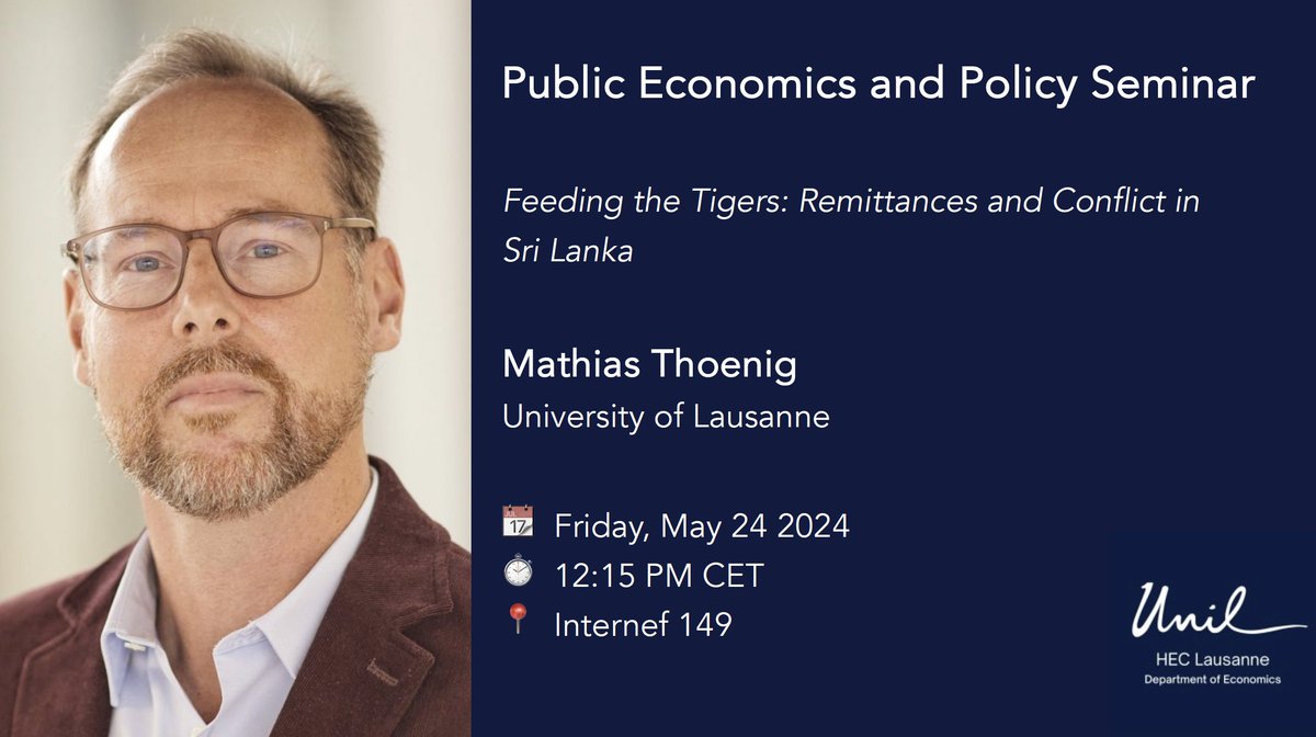 📢 We are thrilled to host Mathias Thoenig from our faculty this Friday for a public economics and policy seminar. He will present: 'Feeding the Tigers: Remittances and Conflict in Sri Lanka.' Save the date and be part of the discussion! 👉Details: bit.ly/4buwIlA