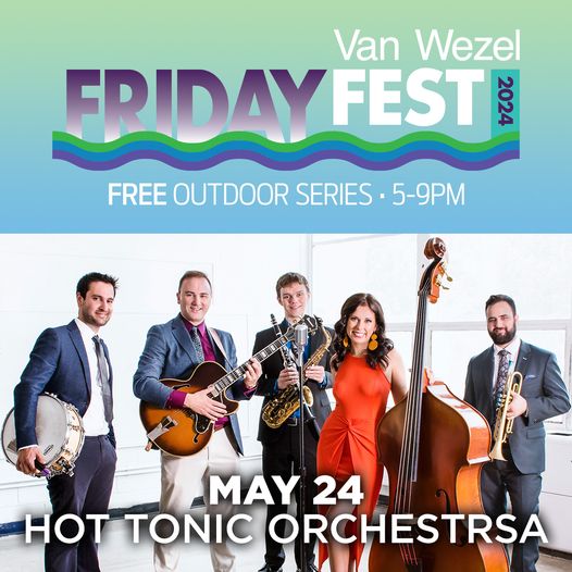 🌟 This Friday, from 5-9pm, catch the Hot Tonic Orchestra headlining with their blend of swing, Latin jazz, and more!  #FridayFest #LiveMusic #SummerVibes 🌞🎶