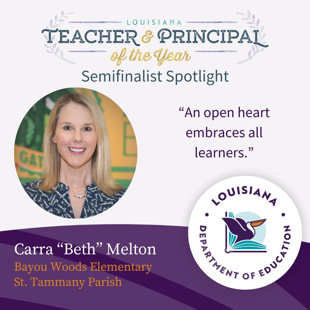 Bayou Woods Elementary's Carra 'Beth' Melton is a Teacher of the Year semifinalist. Mrs. Melton strives to create personal connections and relationships with each student. She achieves this by having lunch with them, and mailing letters to each student during the summer.