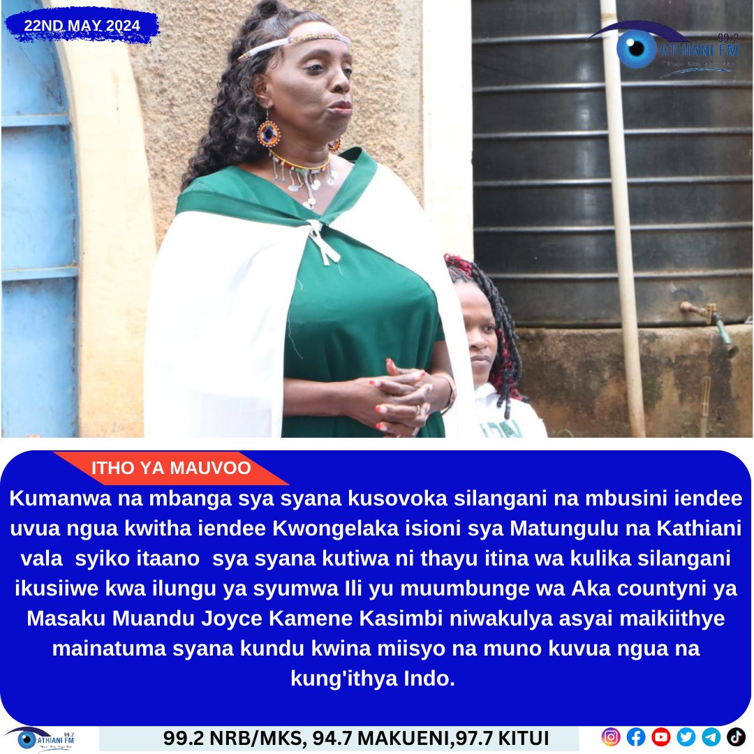 #AthianiDigital
Muumbunge wa Aka countyni ya Masaku Muandu Joyce Kamene Kasimbi niwakulya asyai maikiithye mainatuma syana kundu kwina miisyo na muno kuvua ngua na kung'ithya Indo.