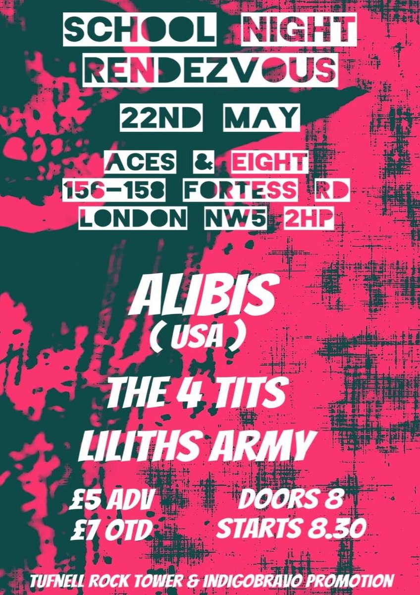 TONIGHT at @Aces_Bar & Eights #tufnellpark #nw5
SchoolNight RendezVous with
The Alibis (USA) 
High Octane Rock'nRoll from Los Angeles
facebook.com/AlibisOfficial
+The 4 Tits 
instagram.com/the4tits
+Liliths Army 
facebook.com/lilithsarmyOff… See less
£7 or £9 OTD 
eventbrite.co.uk/e/school-night…