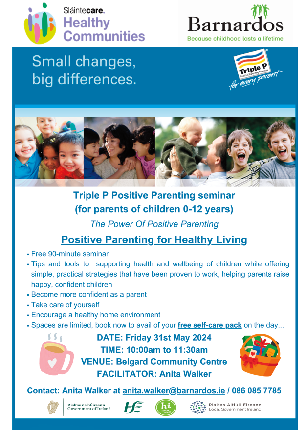 Positive Parenting is open to every one with children between the ages of 0-12 years old. Lets share this information with family, friends, colleagues and clients who might be interested. @barnardos @HSECHO7 #positiveparenting @slaintecare