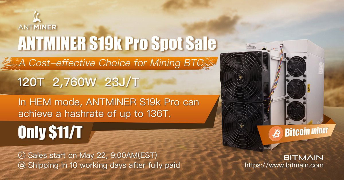 📣ANTMINER S19k Pro Spot Sale 🔘120T 🔘2,760W 🔘23J/T 💰Only $11/T 👍🏻Achieve higher hashrate in HEM mode ❗️Available for sale later at 9:00AM(EST)
