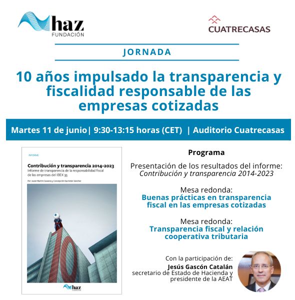 Fundación Haz (@fundacionhaz) on Twitter photo 🗓️ #Savethedate 11/06: Presentación del X #informe 'Contribución y #transparencia 2014-2023' sobre #responsabilidadfiscal de las #empresas del #IBEX35. Participa <a href="/gascon_catalan/">Jesús Gascón Catalán</a>, secretario de Estado de Hacienda, y habrá dos mesas redondas.
🖊️ hazfundacion.org/cursos-formaci… 📍 Madrid 🗓️ #Savethedate 11/06: Presentación del X #informe 'Contribución y #transparencia 2014-2023' sobre #responsabilidadfiscal de las #empresas del #IBEX35. Participa <a href="/gascon_catalan/">Jesús Gascón Catalán</a>, secretario de Estado de Hacienda, y habrá dos mesas redondas.
🖊️ hazfundacion.org/cursos-formaci… 📍 Madrid