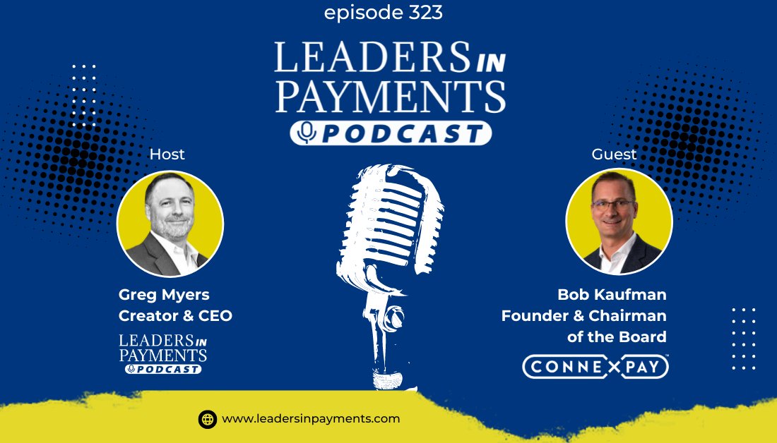 Greg Myers with <a href="/Leadersinpymnts/">Leaders In Payments</a> recently interviewed ConnexPay Founder and Chairman of the Board Bob Kaufman to discuss trends shaping the future of B2B payments.

bit.ly/3wxIPPS

#SimplyConnectingPayments #Payments #Fintech