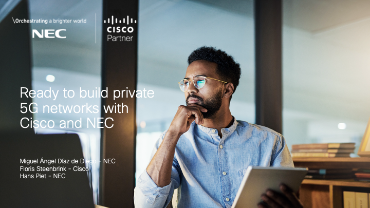 Unlock the power of Private 5G networks! Join us on May 27, at 10:30 am CEST for an insightful webinar presented by Cisco and NEC. Explore our joint solution and uncover the transformative potential of Private 5G. Secure your spot now!  cs.co/6012dx9Ay