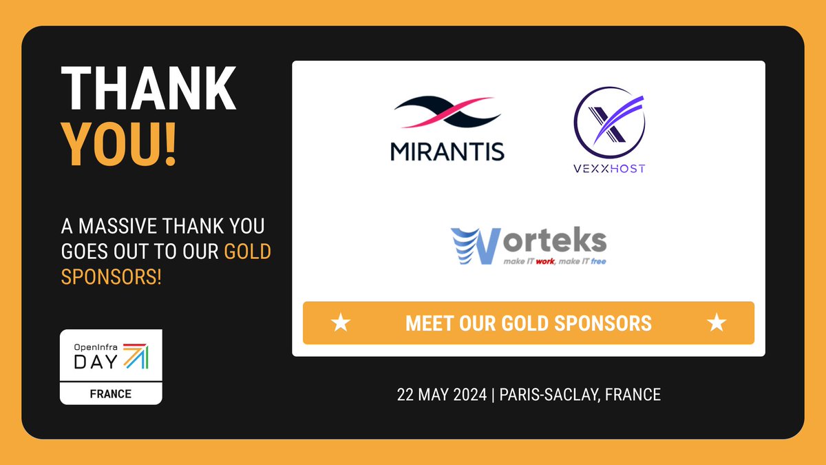 OpenStackFr's tweet image. La journée #OpenInfra Day France bat son plein, et c'est aussi grâce à nos sponsors Gold. Merci @MirantisIT @vexxhost @worteks_com