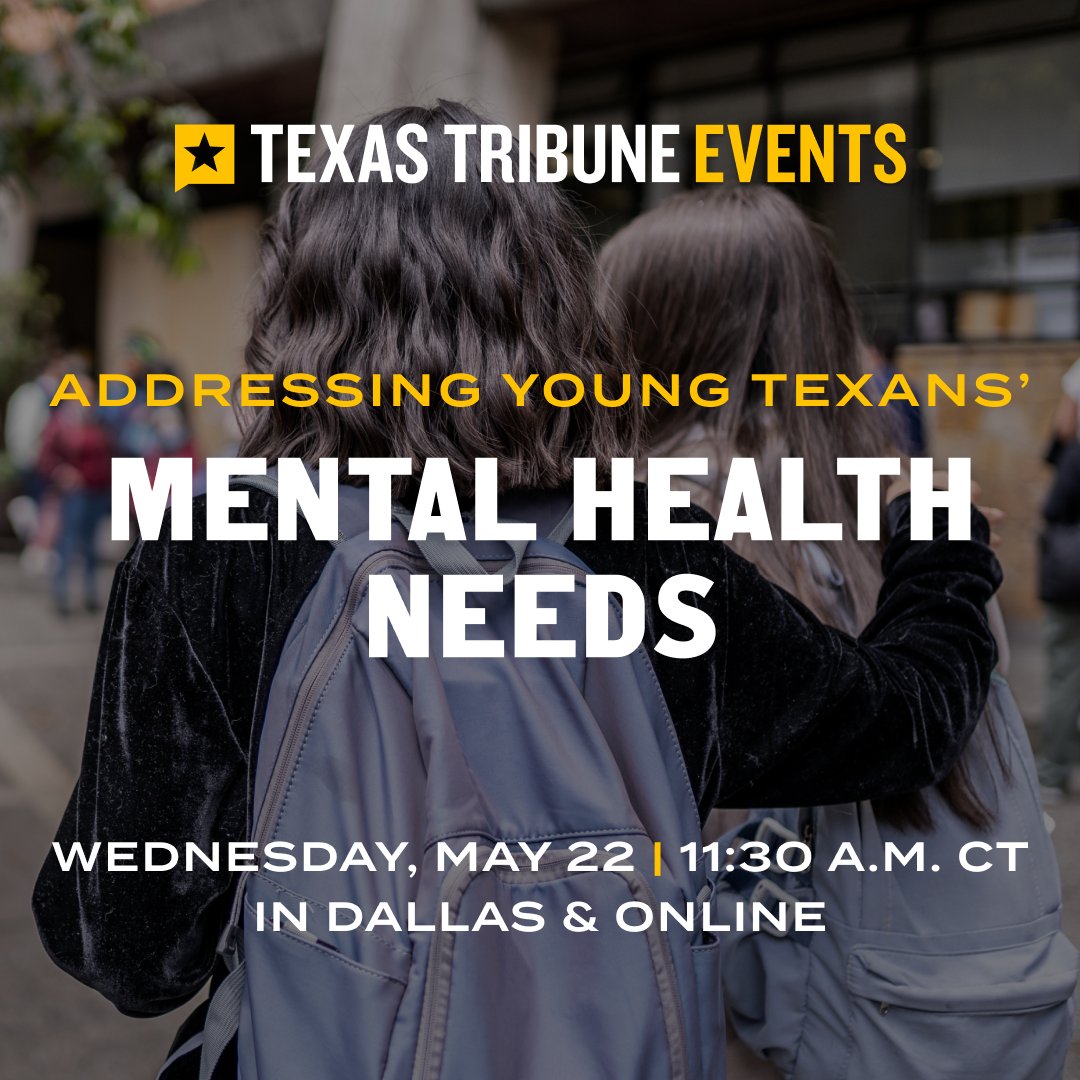 Join us today at noon in Dallas or online for a conversation about the work being done to address young Texans’ mental health needs and how we can create systems that work alongside one another to support every Texas child. RSVP: trib.it/TyXZ47 #TTEvents