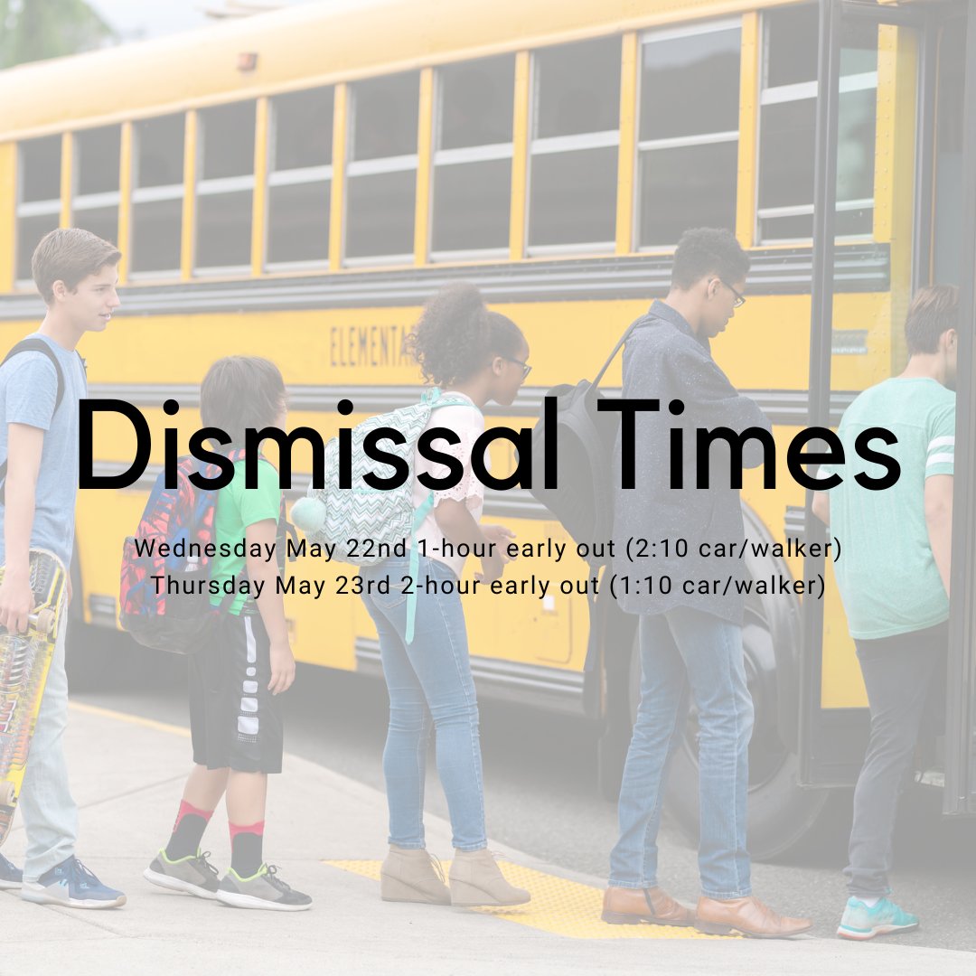 We have two days left! Be sure to note the dismissal times for each day.