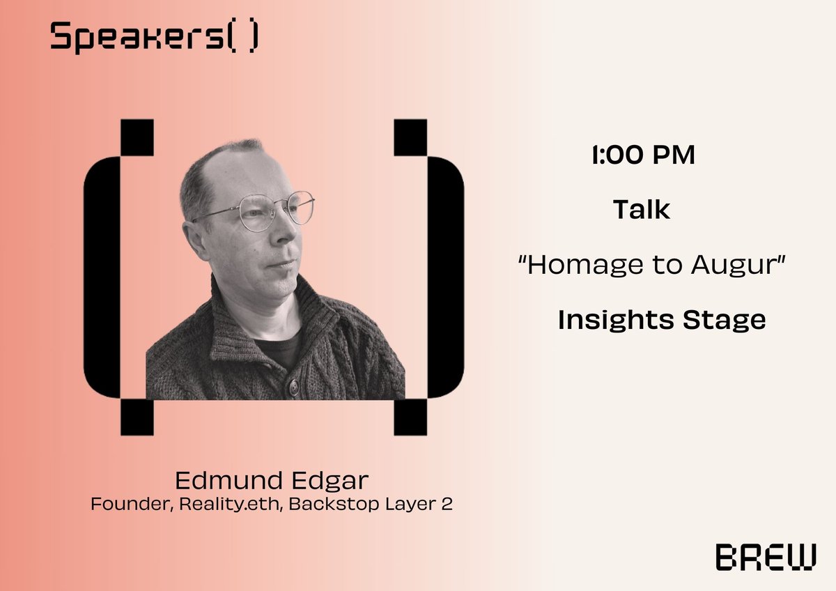 BREW (@brewconference) on Twitter photo Don't miss <a href="/edmundedgar/">Edmund Edgar</a> from <a href="/RealityEth/">reality.eth</a> and his Homage to Augur tomorrow at 1.00 on our Insights Stage! Don't miss <a href="/edmundedgar/">Edmund Edgar</a> from <a href="/RealityEth/">reality.eth</a> and his Homage to Augur tomorrow at 1.00 on our Insights Stage!