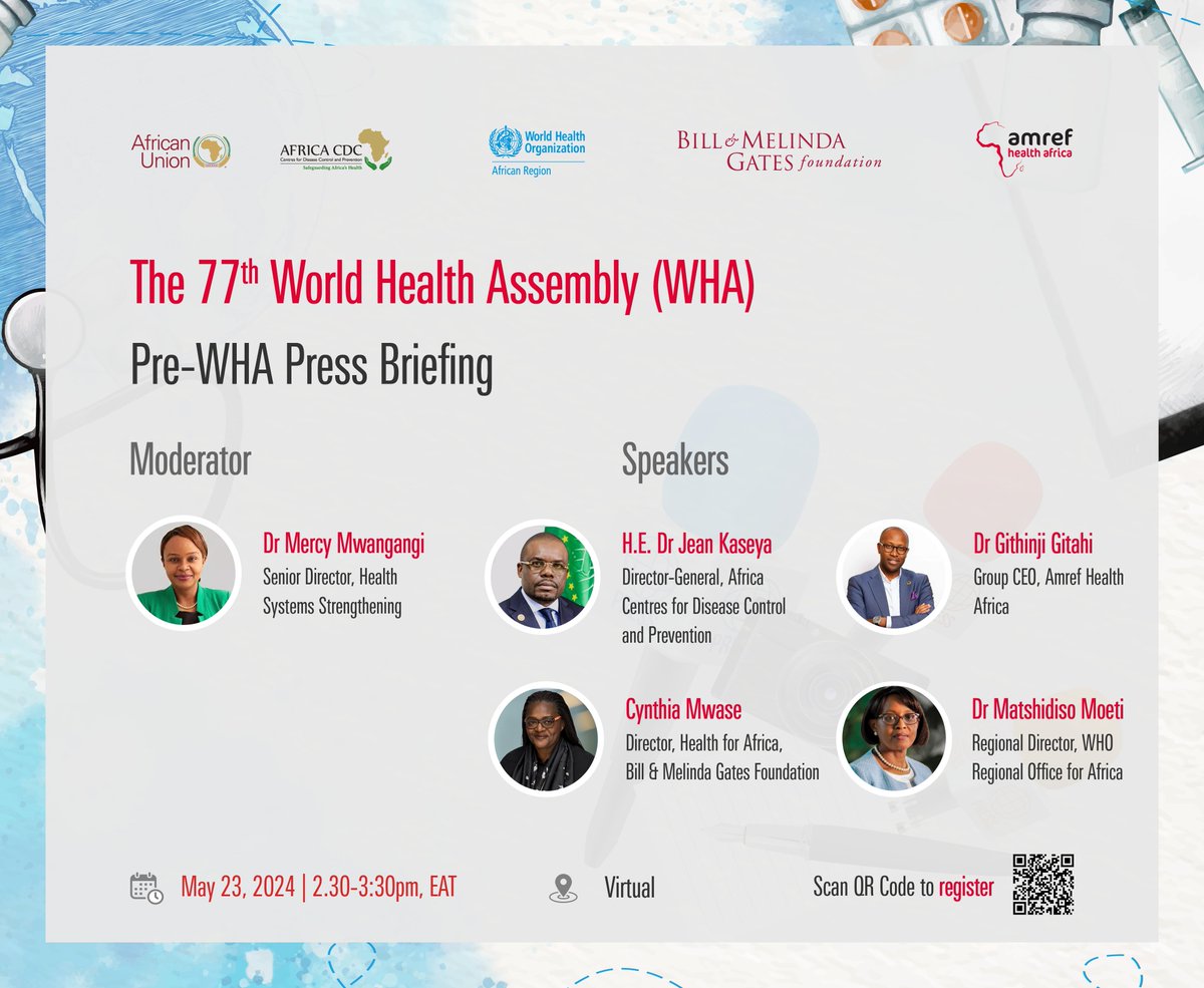 🗓️ Tune in for the Pre-WHA 77 Press Briefing on Thursday, 23 May 2024, as health leaders and partners discuss crucial health concerns and advocacy priorities for Africa at the World Health Assembly. 🕑 2:30 PM EAT 📍 Virtual Scan the QR code on the poster below ⬇️ to register!