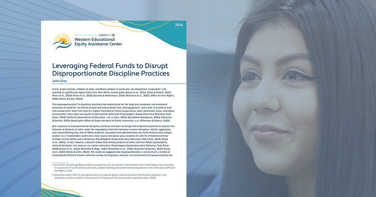 John Diaz, WestEd expert in culturally responsive systems, provides guidance on leveraging federal funds to disrupt disproportionate discipline practices in U.S. public schools in this new knowledge brief ➡️ bit.ly/3UAtTZ2 #edequity #schools