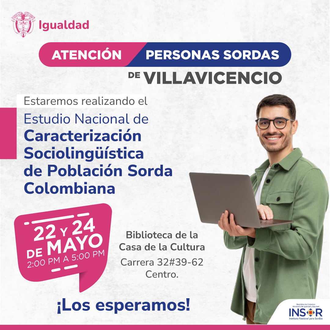Atención comunidad sorda de Villavicencio.
El 22 y el 24 de mayo, el INSOR estará realizando el Estudio de Caracterización Sociolingüística de la Población Sorda Colombiana. 

Los esperamos en la Biblioteca de la Casa de la Cultura.