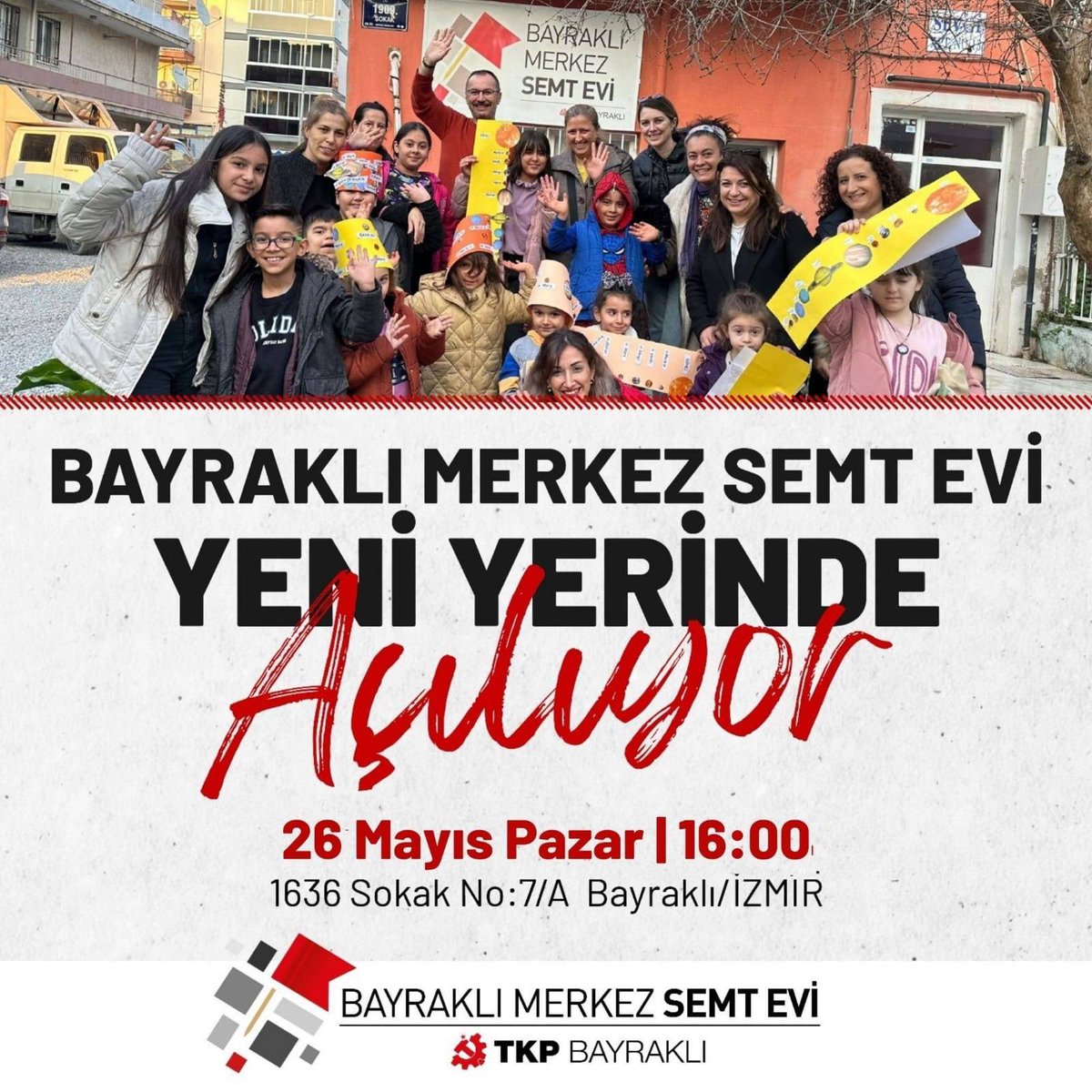 Bayraklı Merkez Semt Evi yeni yerinde açılıyor. İzmir’i rantçılara, gericilere teslim etmeyeceğiz. Mahalle mahalle mücadeleyi büyüteceğiz. 🗓️26 Mayıs Pazar, 16.00 📍1636. Sokak No:7/A Bayraklı, İzmir