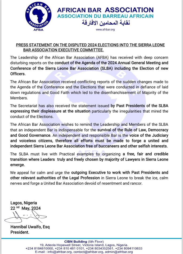 The #AfricanBarAssiciation said they received disturbing conducts of the AGM of the  Sierra Leone Bar Association including the election of new officers.

They noted that #SLBA must live with practical examples by organizing a free, fair and credible transition where Leaders