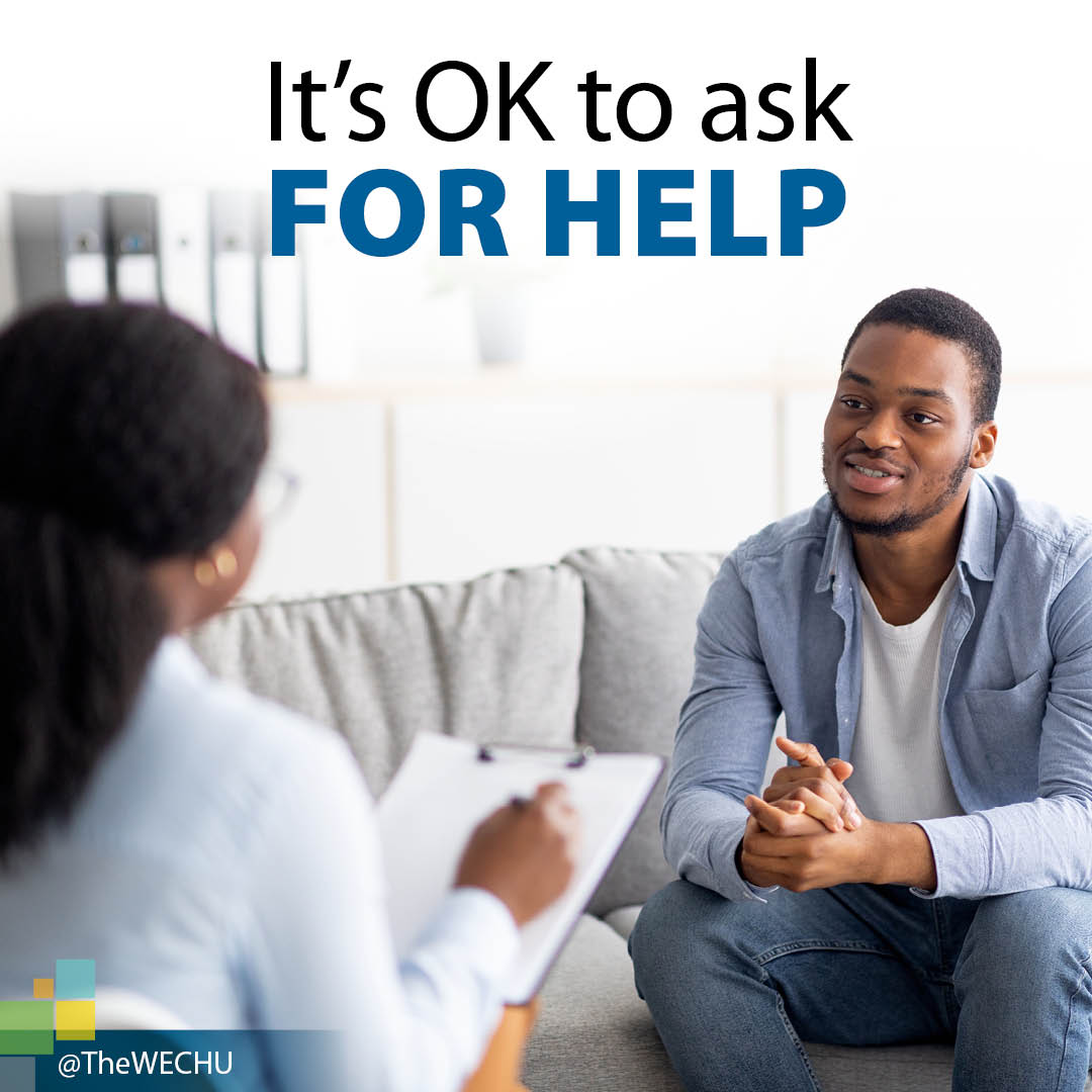 Taking care of your mental health is a sign of strength, not weakness. Don't be afraid to ask for help when you need it. Learn more at wechu.org/mental-health #MentalHealthSupport