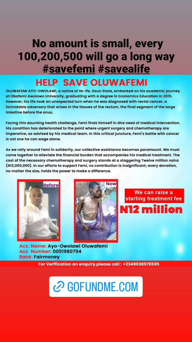 Brehphew's tweet photo. Hi, my name is Ayomide and I’m fundraising for Oluwafemi Ayo-Owolawi. He was diagnosed with Stage 2 Colon cancer and needs the equivalent 

Read more here https://t.co/L5mEPojfBL

Forward this message to your contacts to help this campaign reach its target!
#savefemi #savealife https://t.co/bB1qRPmSHU