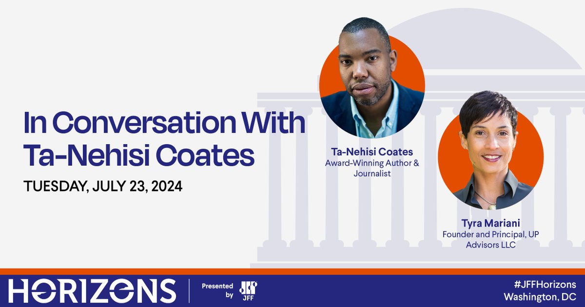 Don't miss 'In Conversation with Ta-Nehisi Coates' at the 2024 Horizons summit! Hear insights from the National Book Award winner on race, economics, & policy. Secure your spot now for this powerful conversation! jfflink.org/4dSAPcM #JFFHorizons #TaNehisiCoates
