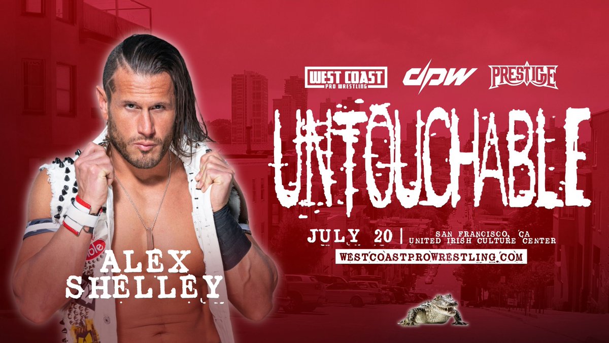 🚨UPDATE🚨 Alex Shelley returns to #TheCoast! West Coast Pro x Deadlock Pro Wrestling x Prestige Wrestling present: Untouchable Saturday, July 20th San Francisco, Ca TICKETS ON SALE TODAY AT 3pm PST WestCoastPro.EventBrite.Com