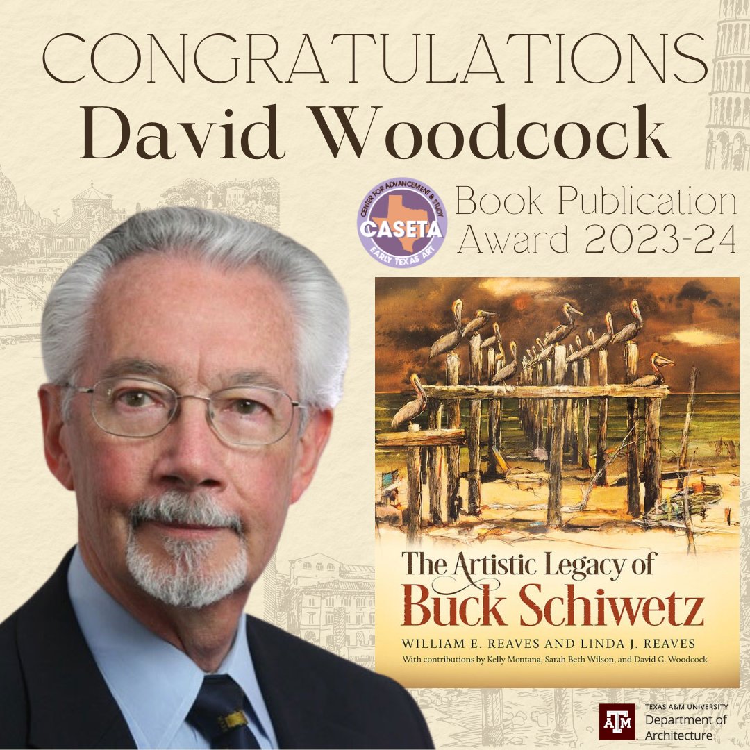 David Woodcock, professor of architecture, recently received the 2023-24 Center for the Advancement & Study of Early Texas Art (CASETA) Book Publication Award for his contributions on “The Artistic Legacy of Buck Schiwetz.' Read more on the publication at tx.ag/TALBS.