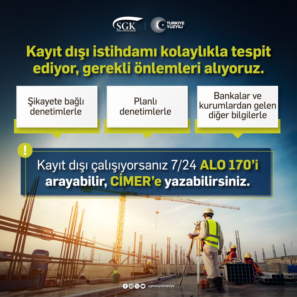 Kayıt dışı çalışıyorsanız 7/24 ALO 170’i arayabilir, CİMER’e yazabilirsiniz.