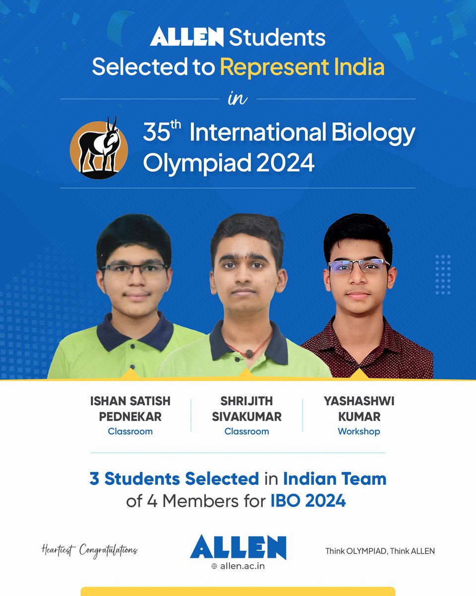 ✌🏻 ALLEN Students shine on the global stage once again. 🏆 3 ALLEN students were selected in the Indian team of 4 members in the 35th International Biology Olympiad. 🎉 Think Olympiad, Think ALLEN! #ALLEN #Olympiads #IBO #InternationalBiologyOlympiad